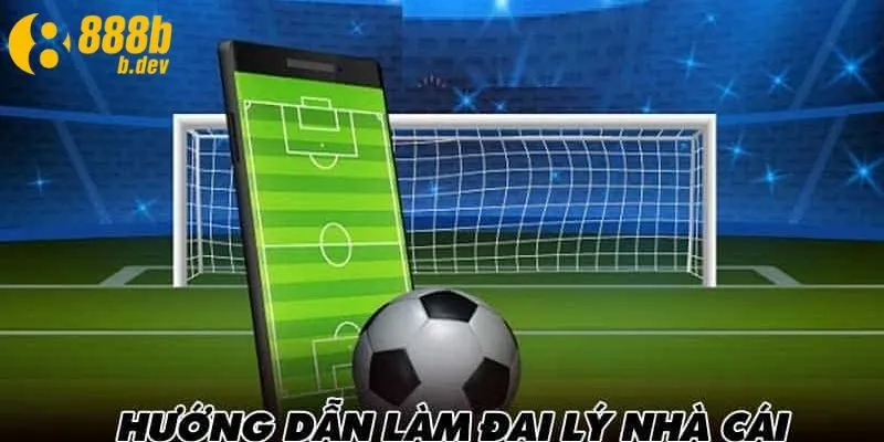 Tìm hiểu các bước để đăng ký đại lý tại 888b 