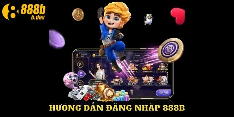 Hướng Dẫn Đăng Nhập 888b – Khởi Đầu Hành Thử Sức Kho Game 4 Tìm hiểu các yếu tố tác động đến đăng nhập 888b